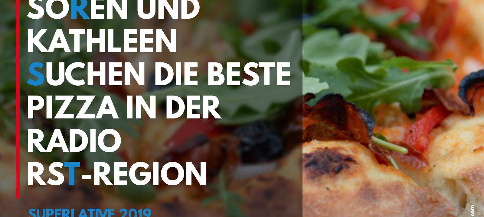Sören und Kathleen suchen die beste Pizza in der RADIO RST-Region