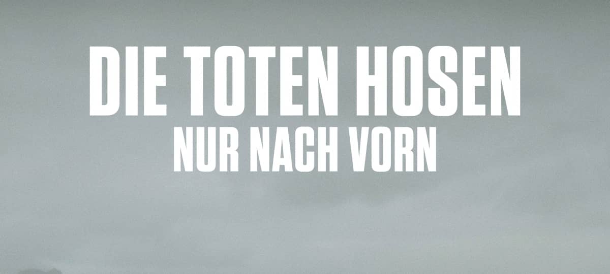 Die Toten Hosen - Nur nach vorn